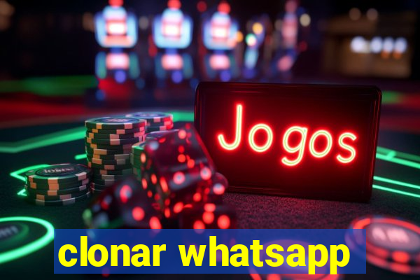 clonar whatsapp